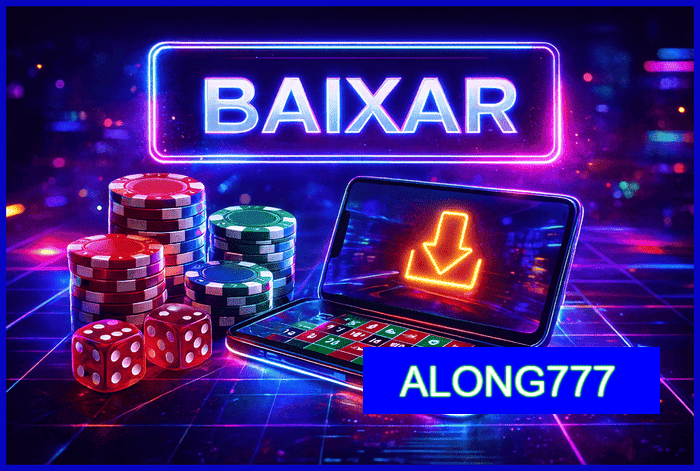Como usar o aplicativo ALONG777 no mobile